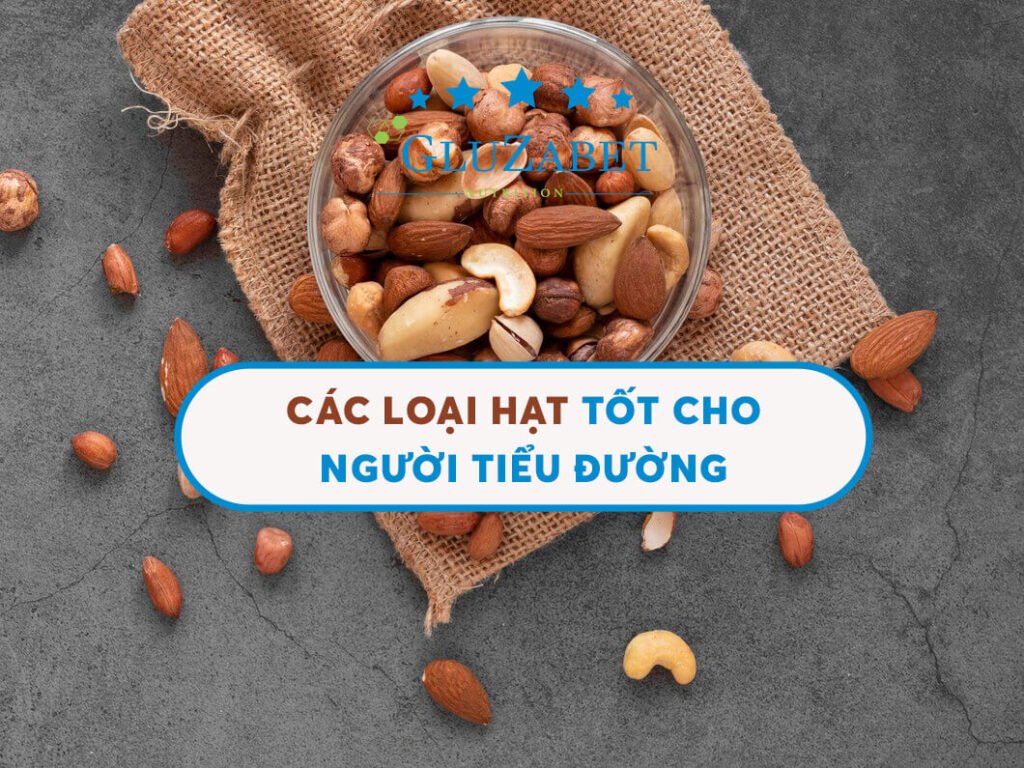 các loại hạt tốt cho người tiểu đường